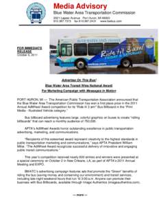 Media Advisory Blue Water Area Transportation Commission 2021 Lapeer Avenue Port Huron, MI7373 faxwww.bwbus.com  FOR IMMEDIATE