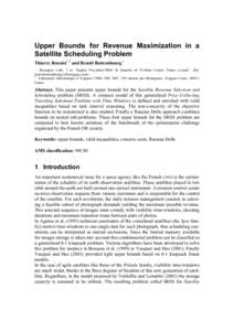 Upper Bounds for Revenue Maximization in a Satellite Scheduling Problem Thierry Benoist1,2 and Benoît Rottembourg 1 1 Bouygues e-lab, 1 av. Eugène Freyssinet,78061 St Quentin en Yvelines Cedex, France (e-mail : {tbenoi