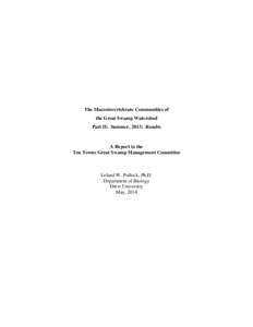 The Macroinvertebrate Communities of the Great Swamp Watershed Part II: Summer, 2013: Results A Report to the Ten Towns Great Swamp Management Committee