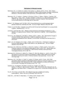 Publications In Refereed Journals: Marteinson, S.C., D. M. Bird, R.J. Letcher, K.M. Sullivan, I.J. Ritchie, and K.J. Fernie[removed]Dietary exposure to technical hexabromocyclododecane (HBCD) alterscourtship, incubation a