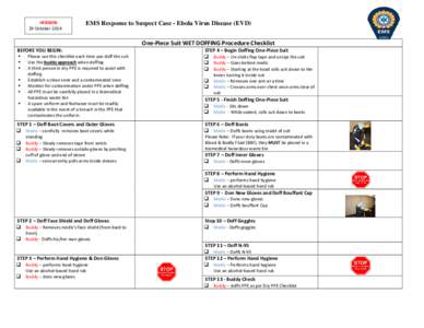 VERSION 29 October 2014 EMS Response to Suspect Case - Ebola Virus Disease (EVD) One-Piece Suit WET DOFFING Procedure Checklist