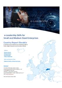 e-Leadership Skills for Small and Medium Sized Enterprises Country Report Slovakia A Snapshot and Scoreboard of e-Leadership Skills in Policy, Higher Education and the Labour Market