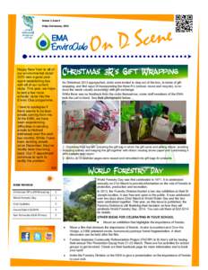 Volume 1, Issue 5 Friday 31st January, 2014 Happy New Year to all of our environmental clubs! 2013 was a good year