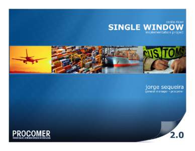 To implement a world-class single-window system which dramatically reduces waiting time and costs through automation, interoperability, and 24x7x365 operation. Through trade facilitation, Costa Rica’s singlewindow wil