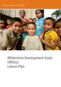 Millennium Development Goals (MDGs)  Millennium Development Goals (MDGs): Lesson Plan