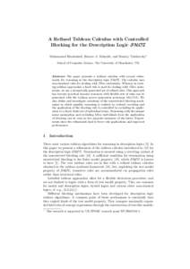 A Refined Tableau Calculus with Controlled Blocking for the Description Logic SHOI Mohammad Khodadadi, Renate A. Schmidt, and Dmitry Tishkovsky? School of Computer Science, The University of Manchester, UK  Abstract The 