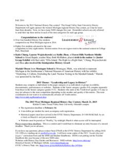 Fall, 2014 Welcome to the 2015 National History Day contest! The Grand Valley State University History Department will again sponsor the western Michigan regional History Day contest, as it has for more than three decade