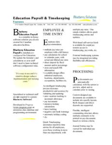 Education Payroll & Timekeeping Features 2732 Golden Donald Upper Rd.C Golden, BC C V0A 1H1 C tel: [removed]C fax: [removed]C [removed] B