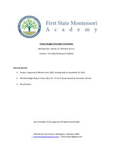 Citizen Budget Oversight Committee Meeting Date: January 15, 2014 @ 6:30 p.m. Location: First State Montessori Academy Meeting Agenda: 