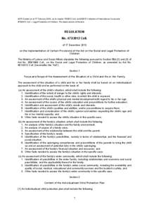 ASPI System as at 17 February 2013, up to chapter[removed]Coll. and[removed]Collection of International Covenants[removed]Coll. – Legal Protection of Children: The latest version of the text. REGULATION No[removed]Co