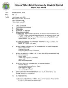 Hidden Valley Lake Community Services District Regular Board Meeting DATE: Tuesday June 21, 2016
