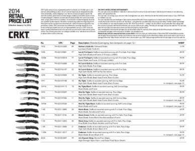2014 RETAIL PRICE LIST Effective January 14, 2014  CRKT builds serious knives, engineered to perform on the job or in the field, year in and