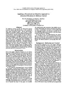 A slightly edited version of this paper appears in ProcConf on Foundations of Computer-Aided Process Operations [FOCAPO] Applying a Procedural and Reactive Approach to Abnormal Situations in Renery Control