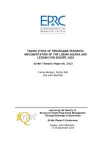 TAKING STOCK OF PROGRAMME PROGRESS: IMPLEMENTATION OF THE LISBON AGENDA AND LESSONS FOR EUROPE 2020 IQ-Net Thematic Paper No[removed]Carlos Mendez, Stefan Kah and John Bachtler