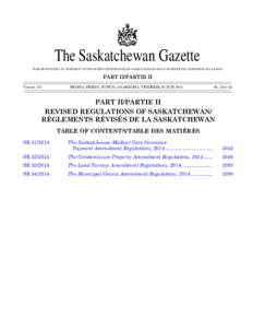 THE SASKATCHEWAN GAZETTE, JUNE 20, [removed]The Saskatchewan Gazette PUBLISHED WEEKLY BY AUTHORITY OF THE QUEEN’S PRINTER/PUBLIÉE CHAQUE SEMAINE SOUS L’AUTORITÉ DE L’IMPRIMEUR DE LA REINE