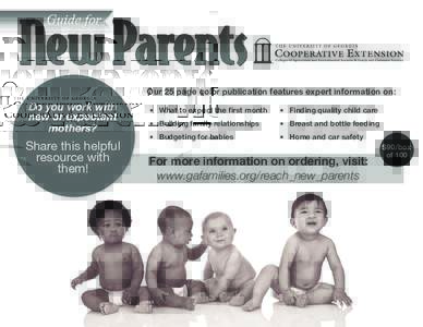 Our 25 page color publication features expert information on:  Do you work with new or expectant mothers?