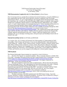 USGS National Hydrography Dataset Newsletter Vol. 13, No. 10, August 2014 by Jeff Simley, USGS WBD Harmonization Completed for the U.S.-Mexico Border by Karen Hanson The U.S. Geological Survey and the Mexican Instituto N