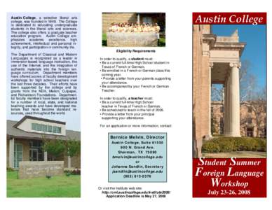 Austin College  Austin College, a selective liberal arts college, was founded inThe College is dedicated to educating undergraduate students in the liberal arts and sciences.