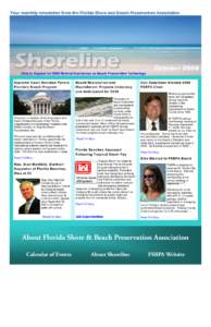 Your monthly newsletter from the Florida Shore and Beach Preservation Association  October 2008 Click to Register for 2009 National Conference on Beach Preservation Technology Supreme Court Decision Favors Florida’s Be