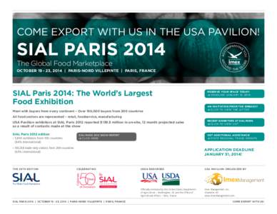 COME EXPORT WITH US IN THE USA PAVILION!  SIAL Paris 2014 The Global Food Marketplace October[removed], 2014 | Paris-Nord Villepinte | Paris, France