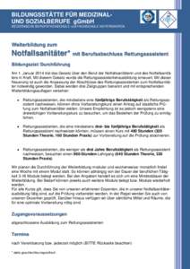 BILDUNGSSTÄTTE FÜR MEDIZINALUND SOZIALBERUFE gGmbH MEDIZINISCHE BERUFSFACHSCHULE und FACHSCHULE HOYERSWERDA Weiterbildung zum  Notfallsanitäter* mit Berufsabschluss Rettungsassistent