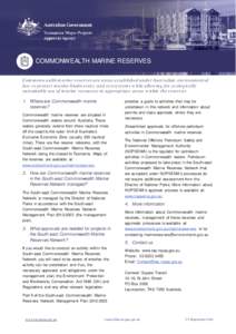 COMMONWEALTH MARINE RESERVES Commonwealth marine reserves are areas established under Australian environmental law to protect marine biodiversity and ecosystems while allowing for ecologically sustainable use of marine r