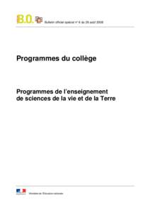 Bulletin officiel spécial n° 6 du 28 aoûtProgrammes du collège Programmes de l’enseignement de sciences de la vie et de la Terre