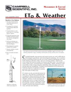 www.campbellsci.com/et Benefits of Our Stations 1. Provide accurate hourly and daily summaries of water needs. 2. Calculate ETo on-board