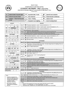 Bismehi Ta’aalaa  Al-Hadi School of Accelerative Learning STUDENT CALENDAR – FALL[removed]School starts on Monday, August 19th, 2013 and ends on Friday, May 31st, 2014