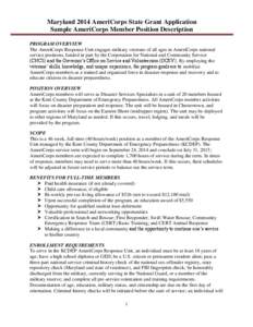 Maryland 2014 AmeriCorps State Grant Application Sample AmeriCorps Member Position Description PROGRAM OVERVIEW The AmeriCorps Response Unit engages military veterans of all ages in AmeriCorps national service positions,