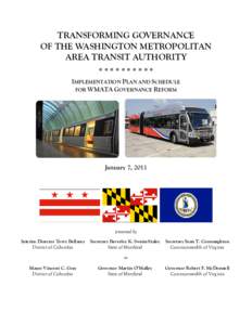 TRANSFORMING GOVERNANCE OF THE WASHINGTON METROPOLITAN AREA TRANSIT AUTHORITY   IMPLEMENTATION PLAN AND SCHEDULE