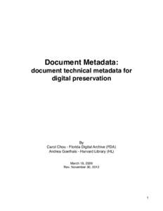 Document Metadata: document technical metadata for digital preservation By Carol Chou - Florida Digital Archive (FDA)