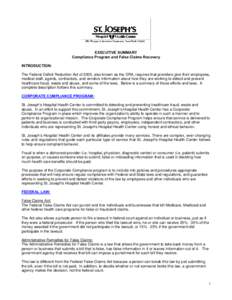 EXECUTIVE SUMMARY Compliance Program and False Claims Recovery INTRODUCTION: The Federal Deficit Reduction Act of 2005, also known as the DRA, requires that providers give their employees, medical staff, agents, contract