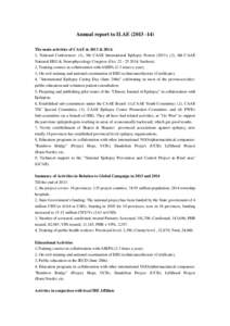 Annual report to ILAE[removed]The main activities of CAAE in 2013 & 2014: 1, National Conferences: (1), 5th CAAE International Epilepsy Forum (2013); (2), 4th CAAE National EEG & Neurophysiology Congress (Oct[removed]