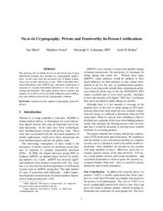 Vis-`a-vis Cryptography: Private and Trustworthy In-Person Certifications Ian Miers∗ Matthew Green∗  Christoph U. Lehmann, MD†