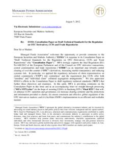 August 5, 2012 Via Electronic Submission: www.esma.europa.eu European Securities and Markets Authority 103 Rue de Grenelle[removed]Paris France Re: