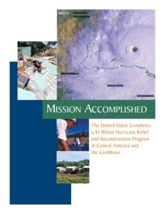 United States Agency for International Development / Honduras / Office of Foreign Disaster Assistance / Modern history / Hurricane Georges / 2nd millennium / Economy of El Salvador / Hurricane Beta / United States / Americas / Hurricane Mitch