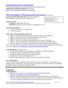 actionbioscience.org lesson To accompany the peer-reviewed article by Carol Isaacson Barash, Ph.D. “Ethical Issues in Pharmacogenetics” (Feb[removed]http://www.actionbioscience.org/genomic/barash.html  Who Owns Rights