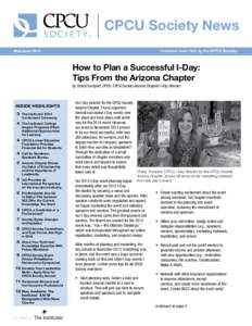 CPCU Society News Published since 1952 by the CPCU Society May/June 2014	  How to Plan a Successful I-Day:
