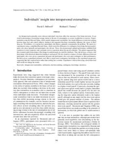 Judgment and Decision Making, Vol. 7, No. 4, July 2012, pp. 390–401  Individuals’ insight into intrapersonal externalities David J. Stillwell∗  Richard J. Tunney†