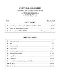 ANALYTICAL SERVICE FEES  AGRICULTURAL DIAGNOSTIC SERVICE CENTER  University of Hawai’i at Manoa  1910 East West Road, Sherman Lab 134  Honolulu, HI. 96822  PH.: 956­6706   FAX: 956­2592 