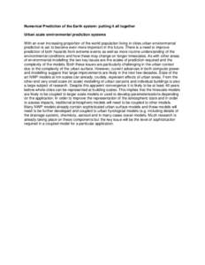 Numerical Prediction of the Earth system: putting it all together Urban scale environmental prediction systems With an ever increasing proportion of the world population living in cities urban environmental prediction is