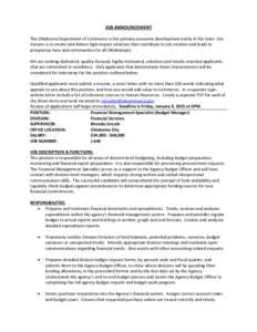 JOB ANNOUNCEMENT The Oklahoma Department of Commerce is the primary economic development entity in the state. Our mission is to create and deliver high-impact solutions that contribute to job creation and leads to prospe