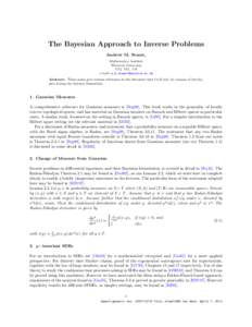 The Bayesian Approach to Inverse Problems Andrew M. Stuart, Mathematics Institute