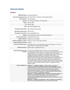 Abstracts Details SEARCH SEARCH Program East Texas SEARCH Contractor Organization Type East Texas AHEC, University of Texas Medical Branch Project Director Mary Wainwright Address 301 University Galveston, TX[removed]