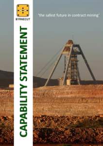 CAPABILITY STATEMENT  ‘the safest future in contract mining’ ---