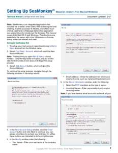 Setting Up SeaMonkey® (Based on version 1.1 for Mac and Windows) Technical Manual: Configuration and Setup Document Updated: 2/07  Note: SeaMonkey is an integrated application that