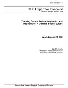 Tracking Current Federal Legislation and Regulations: A Guide to Basic Sources