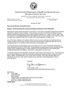 North Carolina Department of Health and Human Services Division of Social Services 2408 Mail Service Center • Raleigh, North Carolina[removed]Courier # [removed]Fax[removed]Michael F. Easley, Governor