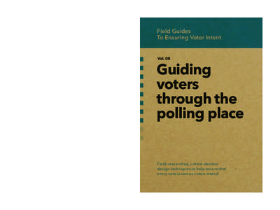 Field Guides To Ensuring Voter Intent Vol. 08  Guiding